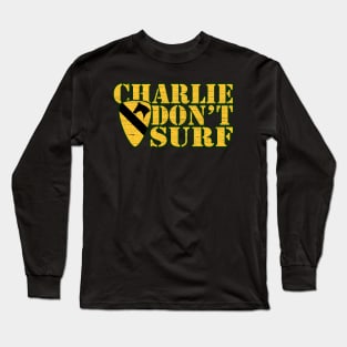 Charlie Don't Surf Long Sleeve T-Shirt